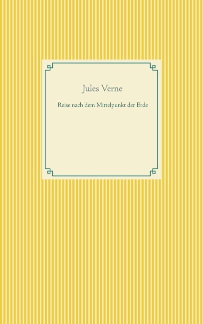 Reise nach dem Mittelpunkt der Erde - Jules Verne