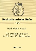 Cover-Bild zum Titel 'Das geteilte Eigentum im 19. und 20. Jahrhundert' von 'Frank Martin Krauss'