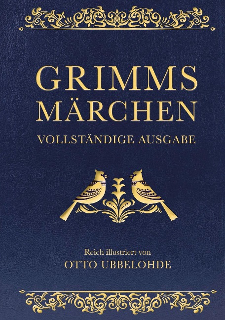 Grimms Märchen - vollständig und illustriert(Cabra-Lederausgabe) - Jacob Grimm, Wilhelm Grimm