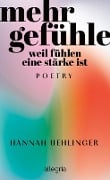 Cover-Bild zum Titel 'Mehr Gefühle' von 'Hannah Uehlinger'