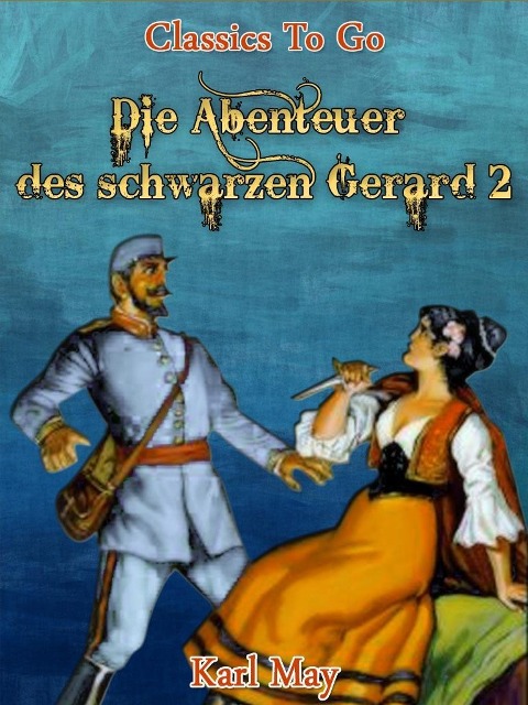 Die Abenteuer des schwarzen Gerard 2 - Karl May