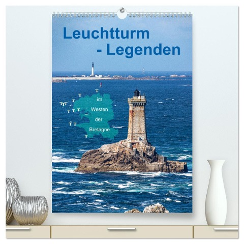 Leuchtturm-Legenden im Westen der Bretagne (hochwertiger Premium Wandkalender 2024 DIN A2 hoch), Kunstdruck in Hochglanz - Etienne Benoît