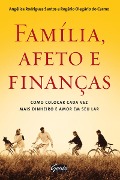 Família, afeto e finanças - Angélica Rodrigues Santos, Rogério Olegário do Carmo