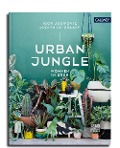 Urban Jungle - Wohnen in Grün - Igor Josifovic, Judith De Graaff