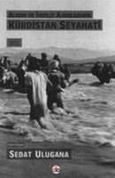 Alman ve Ingiliz Ajanlarinin Kürdistan Seyahati 1911 - Sedat Ulugana