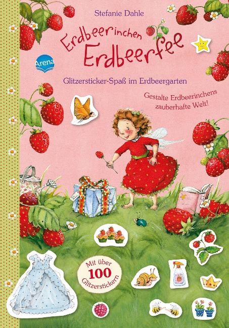 Erdbeerinchen Erdbeerfee. Glitzersticker-Spaß im Erdbeergarten - Stefanie Dahle