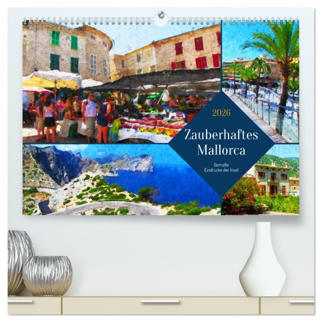 Zauberhaftes Mallorca - Gemalte Eindrücke der Insel (hochwertiger Premium Wandkalender 2026 DIN A2 quer), Kunstdruck in Hochglanz - Anja Frost