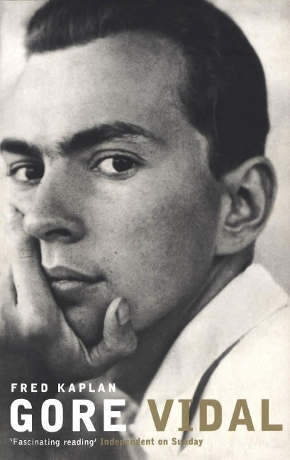 Gore Vidal - Fred Kaplan