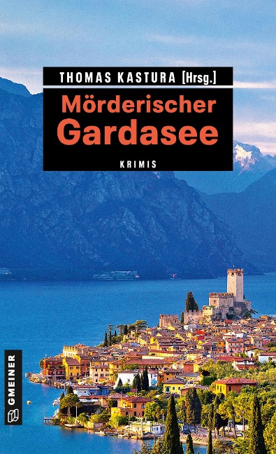 Mörderischer Gardasee - Thomas Kastura