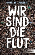 Cover-Bild zum Titel 'Wir sind die Flut' von 'Annette Mierswa'