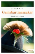 Cover-Bild zum Titel 'Gamsbartmassaker' von 'Klaudia Blasl'