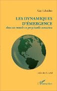 Cover-Bild zum Titel 'Les dynamiques d'émergence dans un monde en perpétuelle mutation' von 'Guy Schulders'
