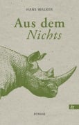 Cover-Bild zum Titel 'Aus dem Nichts' von 'Hans Walker'
