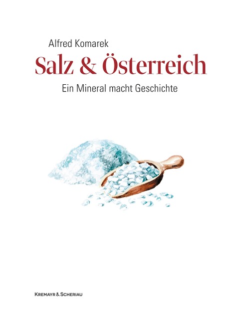 Salz & Österreich - Alfred Komarek