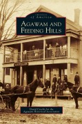 Cover-Bild zum Titel 'Agawam and Feeding Hills' von 'Agawam Historical Society, Agwam Historical Society, David Cecchi'