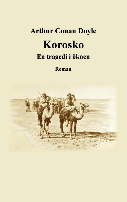Korosko - Arthur Conan Doyle