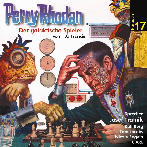 Perry Rhodan Hörspiel 17: Der galaktische Spieler - H. G. Francis