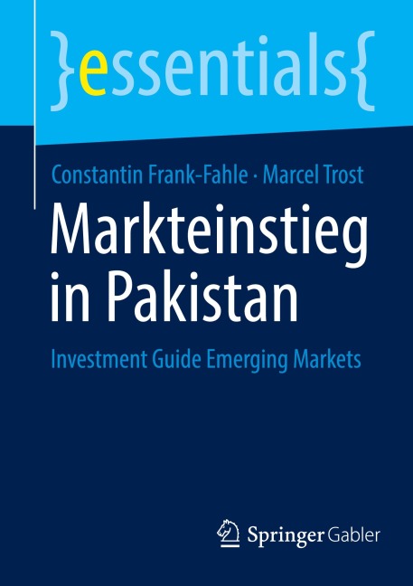 Markteinstieg in Pakistan - Marcel Trost, Constantin Frank-Fahle