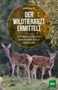 Cover-Bild zum Titel 'Der Wildtierarzt ermittelt' von 'Armin Deutz'