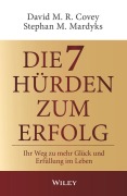 Cover-Bild zum Titel 'Die 7 Hürden zum Erfolg' von 'David M. R. Covey, Stephan M. Mardyks'