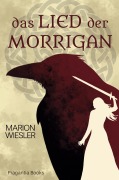 Cover-Bild zum Titel 'Das Lied der Morrigan' von 'Marion Wiesler'