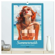 Sommererotik. Sinnliche Frauen in Öloptik (hochwertiger Premium Wandkalender 2026 DIN A2 hoch), Kunstdruck in Hochglanz - Rose Hurley