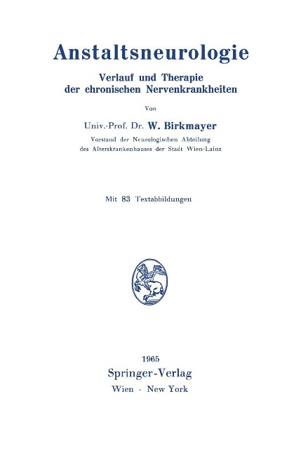 Anstaltsneurologie - Walther Birkmayer