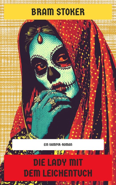 Die Lady mit dem Leichentuch - Bram Stoker