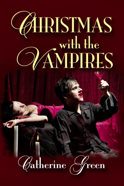 Christmas with the Vampires (Gothic Fiction) - Catherine Green