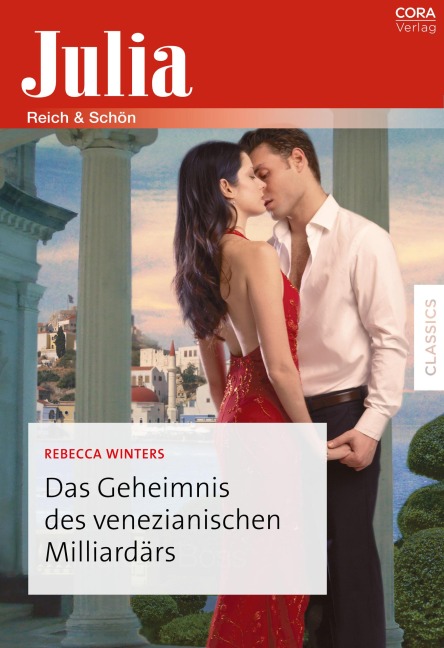 Das Geheimnis des venezianischen Milliardärs - Rebecca Winters