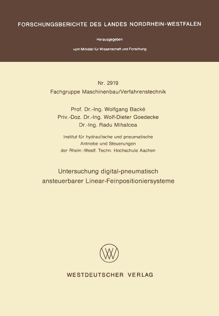 Untersuchung digital-pneumatisch ansteuerbarer Linear-Feinpositioniersysteme - Wolfgang Backé