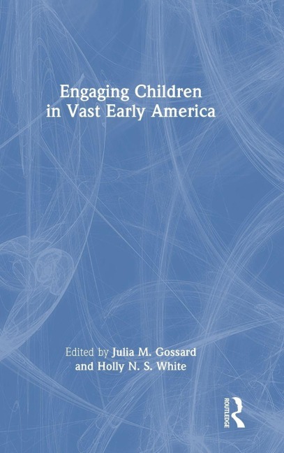 Engaging Children in Vast Early America - 