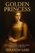 Cover-Bild zum Titel 'Golden Princess' von 'Ibrahim Sari'