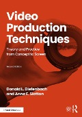 Cover-Bild zum Titel 'Video Production Techniques' von 'Donald Diefenbach, Anne Slatton'