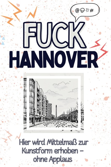 Fuck Hannover - Hannah Scholz