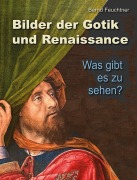 Cover-Bild zum Titel 'Bilder der Gotik und Renaissance' von ''