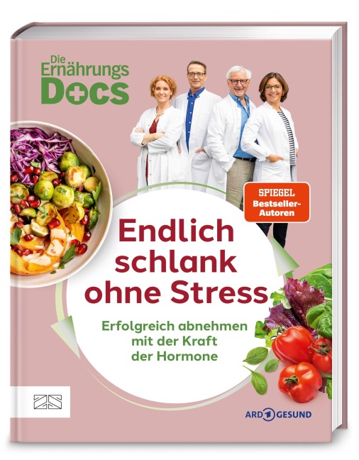 Die Ernährungs-Docs - Endlich schlank ohne Stress - Matthias Riedl, Jörn Klasen, Silja Schäfer, Viola Andresen