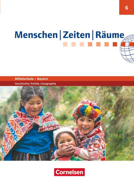 Menschen-Zeiten-Räume 6. Jahrgangsstufe- Mittelschule Bayern - Schülerbuch - Katrin Blaufuß, Markus Gumbiller, Wolfgang Humann, Manuel Köhler, Elisabeth Köster