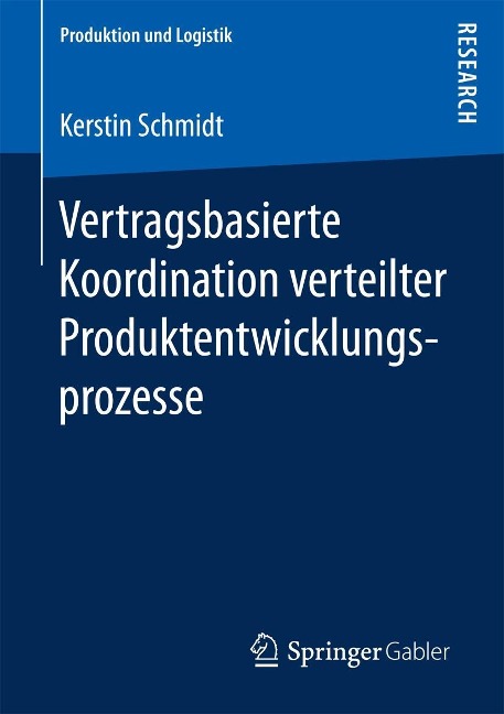 Vertragsbasierte Koordination verteilter Produktentwicklungsprozesse - Kerstin Schmidt