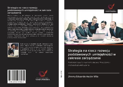 Strategia na rzecz rozwoju podstawowych umiej¿tno¿ci w zakresie zarz¿dzania - Jimmy Eduardo Ascón Villa