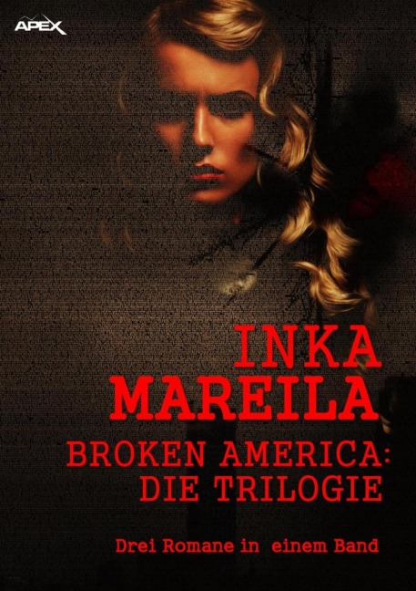 BROKEN AMERICA - DIE TRILOGIE - Inka Mareila