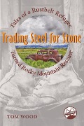 Cover-Bild zum Titel 'Trading Steel for Stone' von 'Tom Wood'
