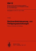 Cover-Bild zum Titel 'Rechnerdirektsteuerung von Fertigungseinrichtungen' von 'E. Bauer'