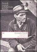 Cover-Bild zum Titel 'America profonda. Due secoli raccontati da Harlan County, Kentucky' von 'Alessandro Portelli'