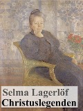 Cover-Bild zum Titel 'Christuslegenden' von 'Selma Lagerlöf'