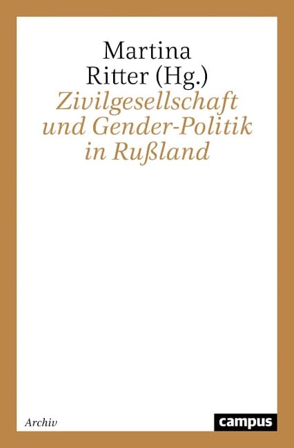 Zivilgesellschaft und Gender-Politik in Rußland - 