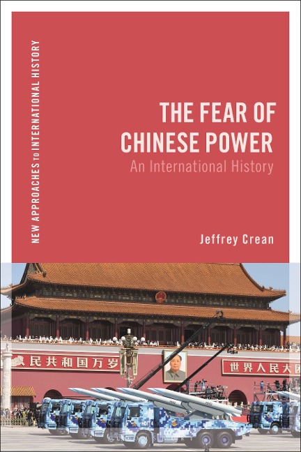 The Fear of Chinese Power - Jeffrey Crean
