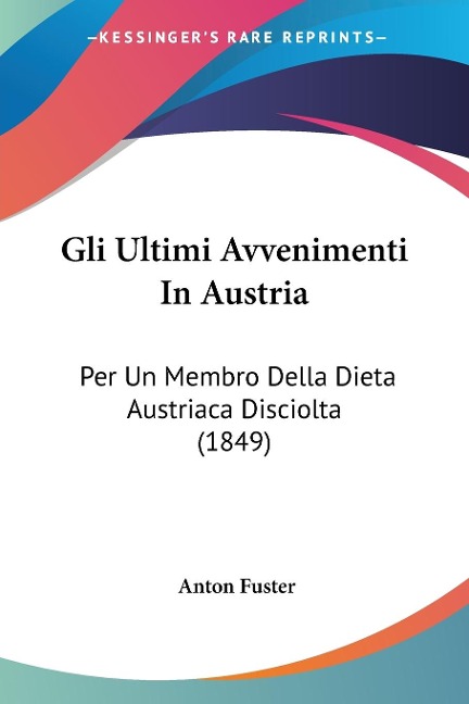 Gli Ultimi Avvenimenti In Austria - Anton Fuster