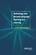 Technology and Second Language Teaching and Learning - Julieta Arjona Samague