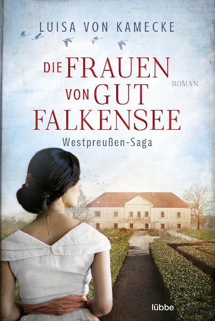 Die Frauen von Gut Falkensee - Luisa von Kamecke